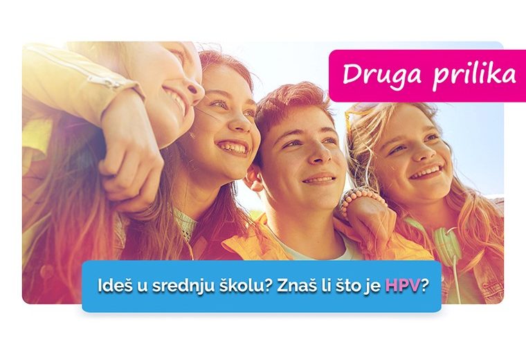 druga prilika - cijepljenje protiv HPV infekcije za ucenike